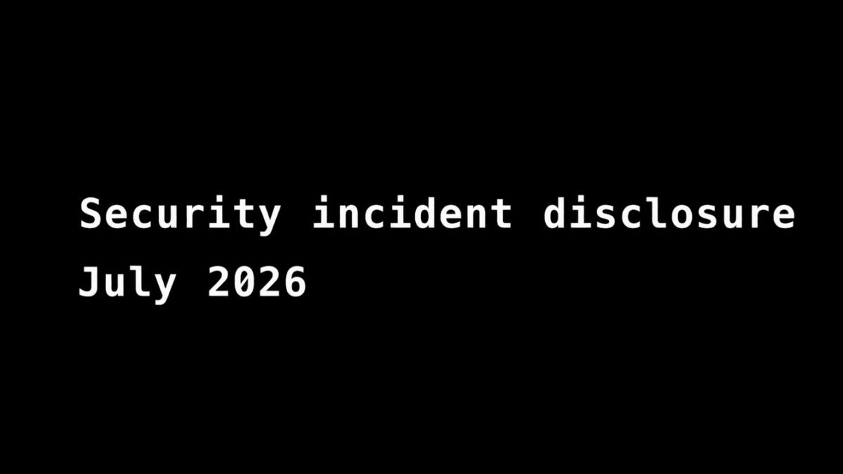 Official Hugging Face graphic reading “Security incident disclosure — July 2026,” from the company’s incident disclosure.